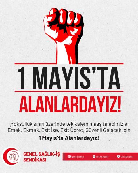 1 MAYIS'TA ALANLARDAYIZ!