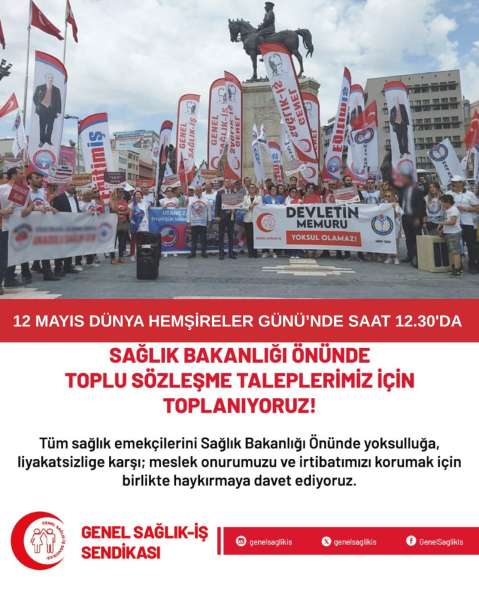 12 MAYIS DÜNYA HEMŞİRELER GÜNÜ'NDE SAAT 12.30'DA SAĞLIK BAKANLIĞI ÖNÜNDE TOPLU SÖZLEŞME TALEPLERİMİZ İÇİN TOPLANIYORUZ!