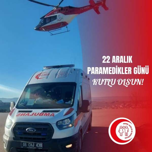 22 Aralık Paramedikler Günü Kutlu Olsun