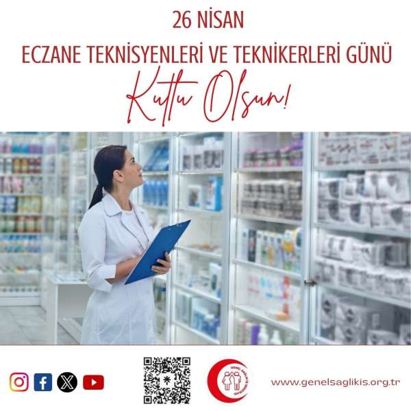 26 Nisan Eczane Teknisyenleri ve Teknikerleri Günü Kutlu Olsun