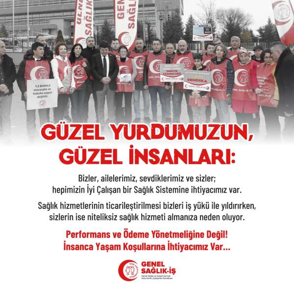 Performans ve Ödeme Yönetmeliğine Değil! İnsanca Yaşam Koşullarına İhtiyacımız Var…