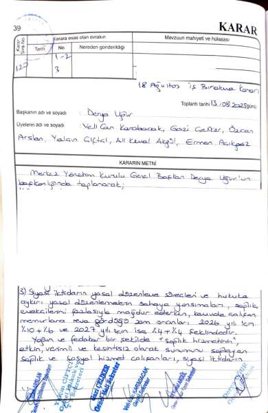 18 AĞUSTOS İŞ BIRAKMA KARARI