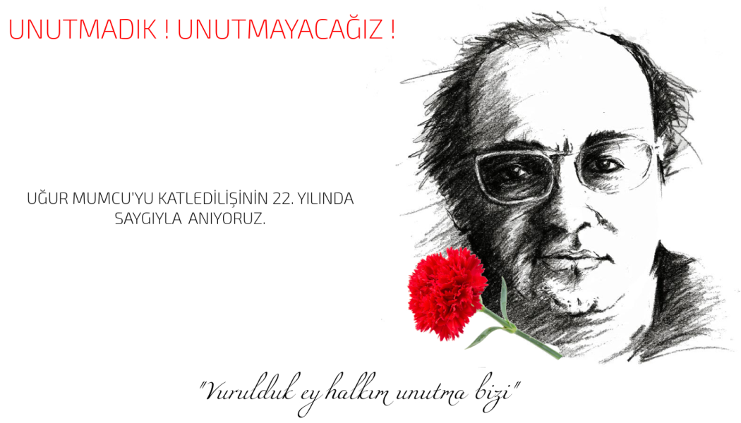 Uğur Mumcu'yu Unutmadık, Unutmayacağız!