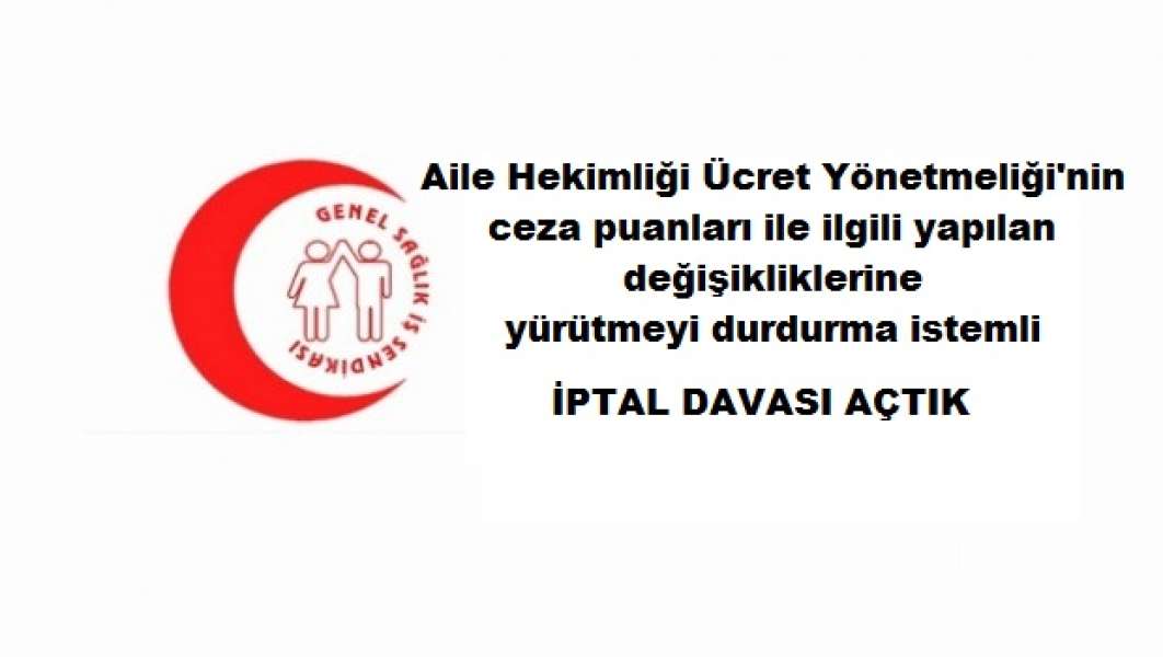 Aile Hekimliği Ücret Yönetmeliği'ne iptal davası açtık