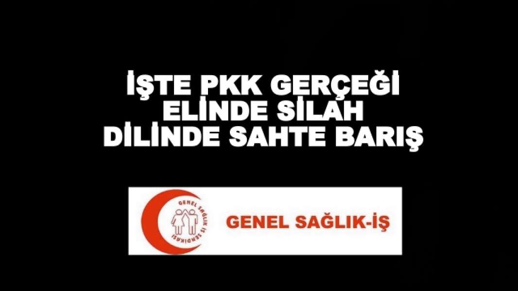 İşte PKK Gerçeği: Elinde Silah, Dilinde Sahte Barış