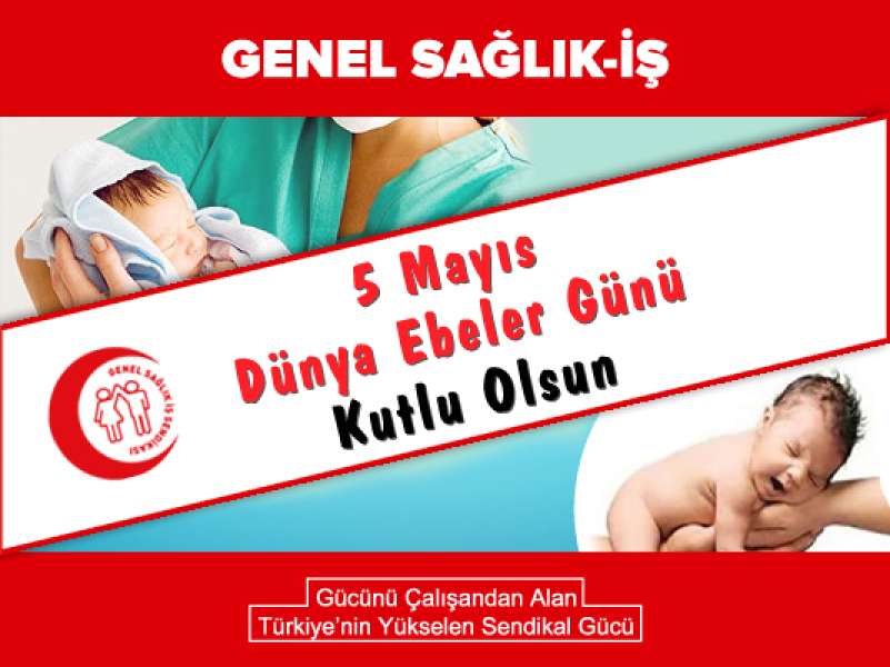 5 Mayıs Dünya Ebeler Günü Kutlu Olsun