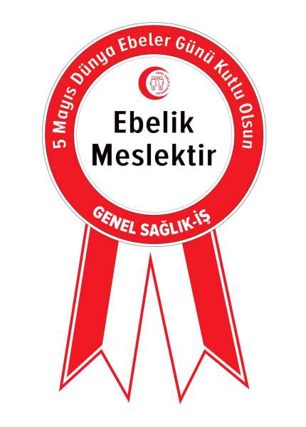 5 Mayıs Dünya Ebeler Günü - Ebelik Meslektir