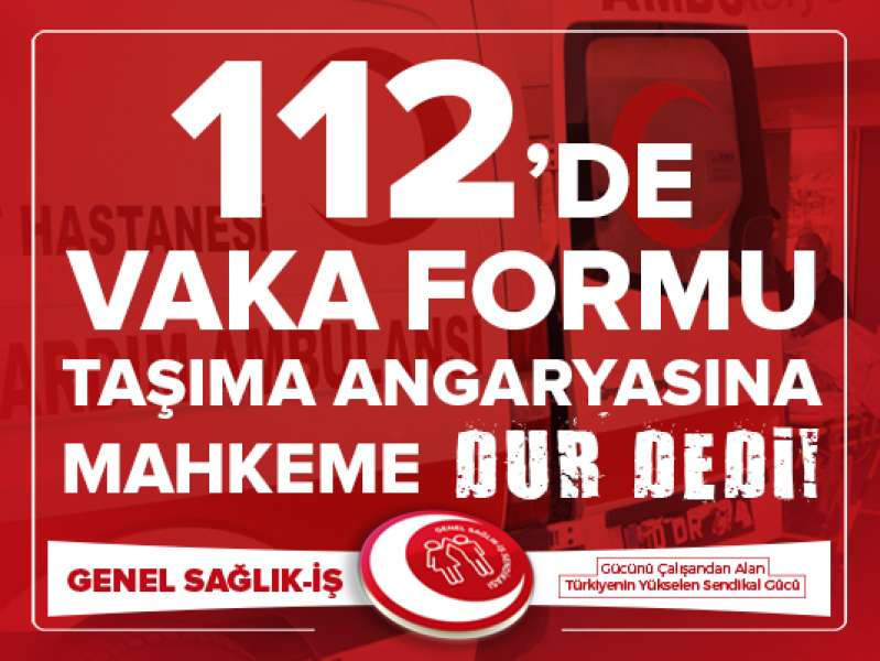 İstanbul 112'de Angarya'ya Mahkeme Kararı ile Son