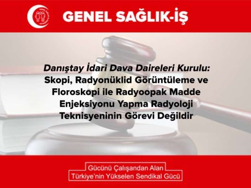 Danıştay İdari Dava Daireleri Kurulu’ndan Radyoloji Teknisyeninin Görev Tanımı ile İlgili Önemli Karar