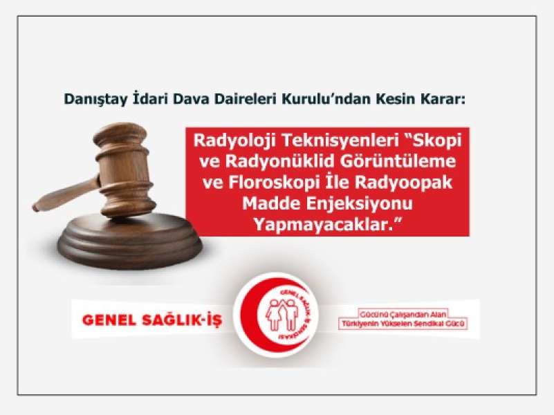 Danıştay İdari Dava Daireleri Kurulu’ndan Radyoloji Teknisyeninin Görev Tanımı ile İlgili Kesinleşmiş Karar