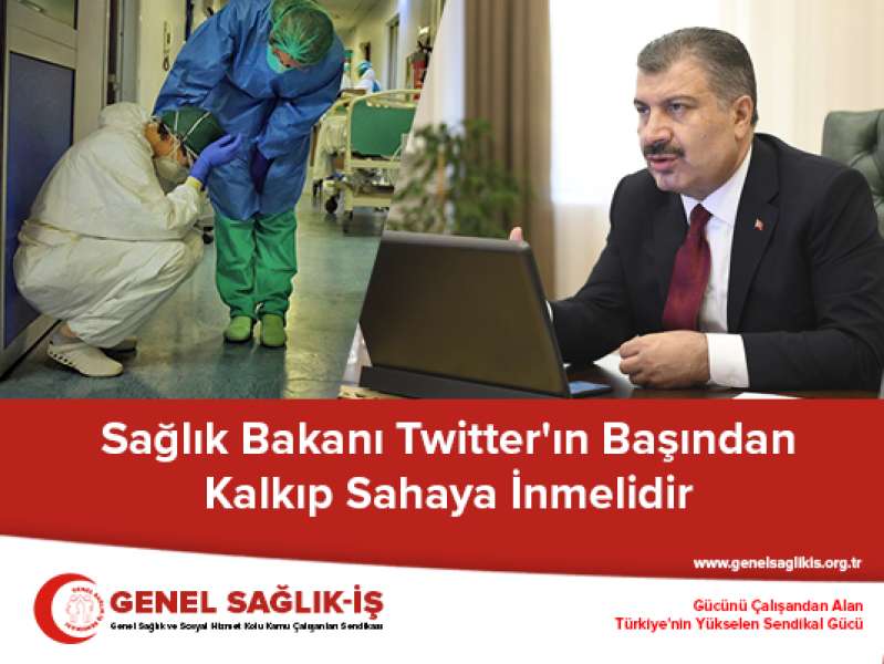 Sağlık Bakanı Twitter'ın Başından Kalkıp Sahaya İnmelidir