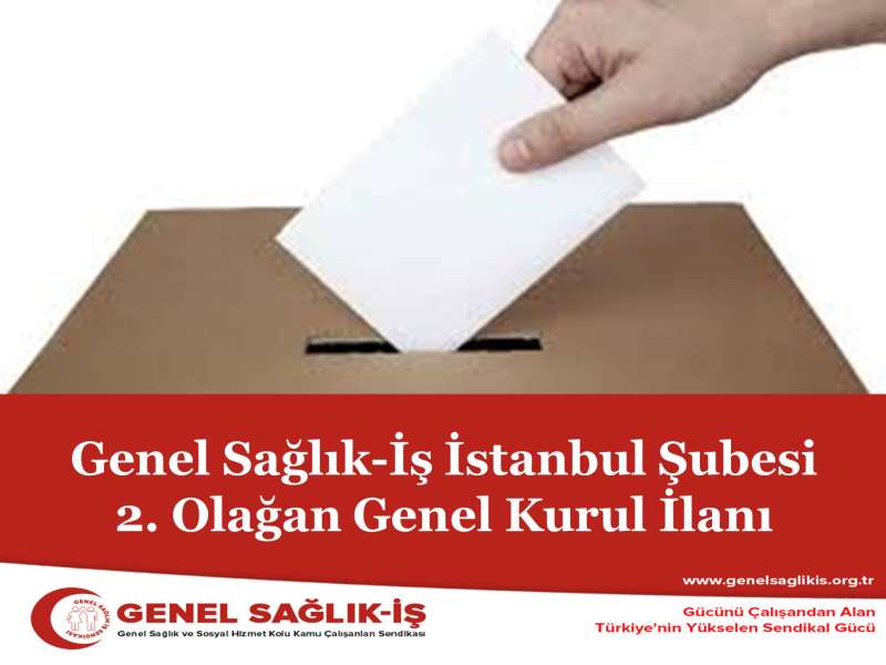Genel Sağlık-İş İstanbul Şubesi  2. Olağan Genel Kurul İlanı