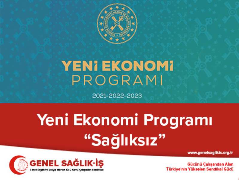 Yeni Ekonomi Programı “Sağlıksız”