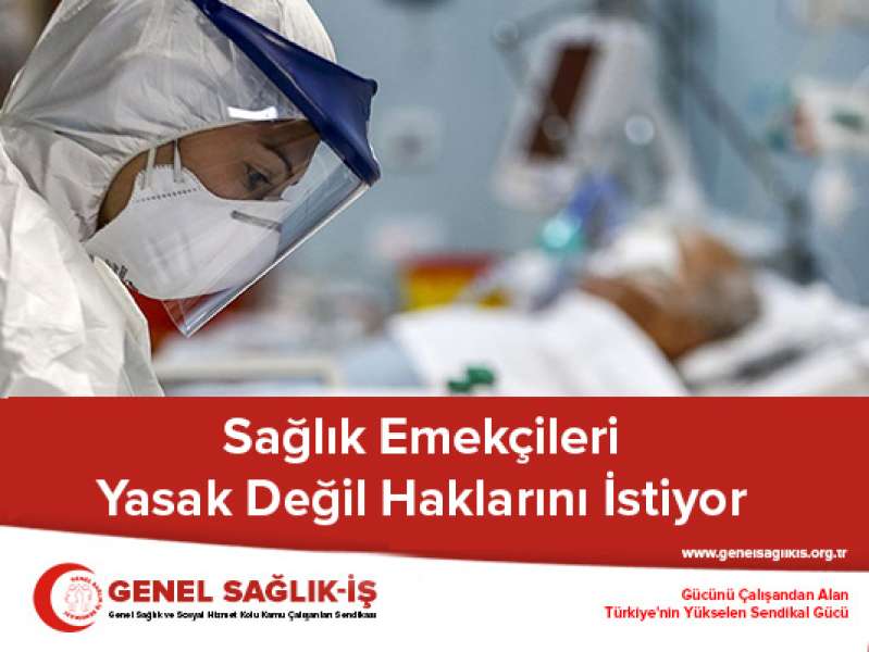 Sağlık Emekçileri Yasak Değil Haklarını İstiyor