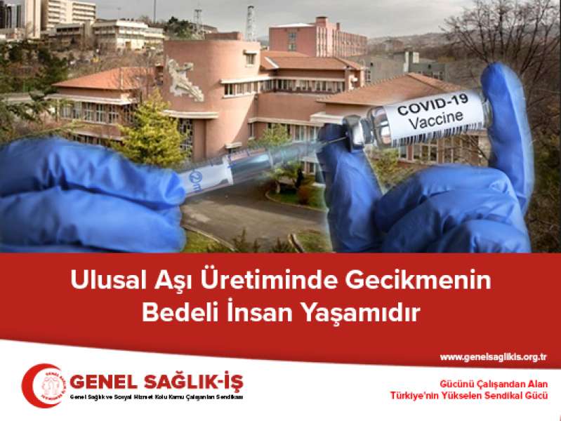 Ulusal Aşı Üretiminde Gecikmenin Bedeli İnsan Yaşamıdır