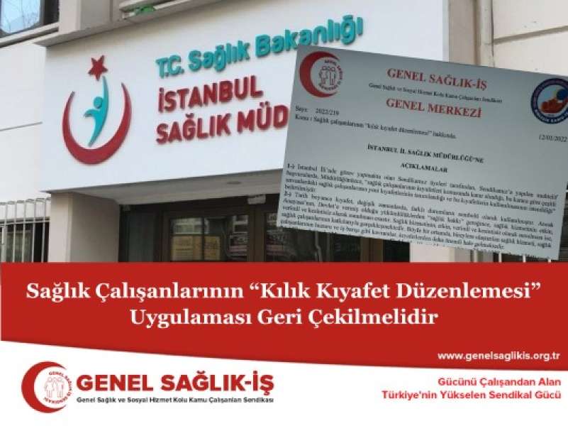 Sağlık Çalışanlarının “Kılık Kıyafet Düzenlemesi” Uygulaması Geri Çekilmelidir