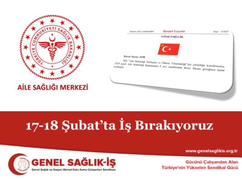 17-18 Şubat’ta İş Bırakıyoruz