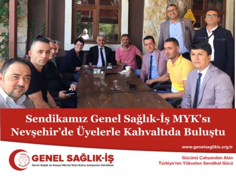 Sendikamız Genel Sağlık-İş MYK’sı Nevşehir’de Üyelerle Kahvaltıda Buluştu