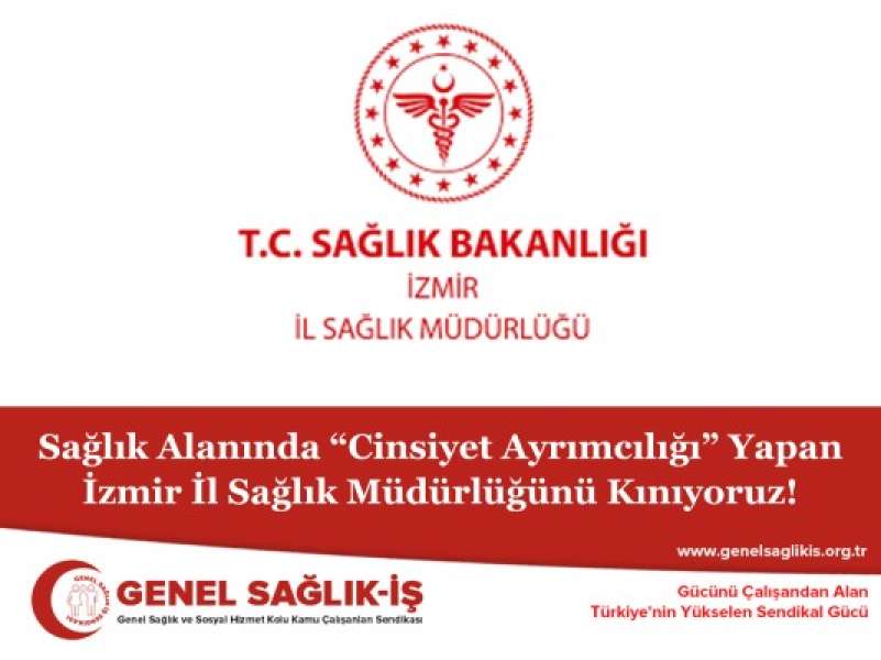 Sağlık Alanında “Cinsiyet Ayrımcılığı” Yapan İzmir İl Sağlık Müdürlüğünü Kınıyoruz!