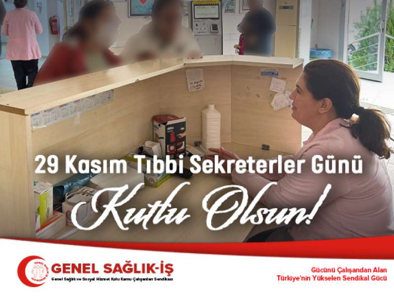 29 Kasım Tıbbi Sekreterler Günü Kutlu Olsun