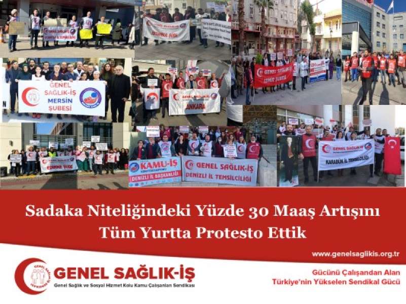 Sadaka Niteliğindeki Yüzde 30 Maaş Artışını Tüm Yurtta Protesto Ettik