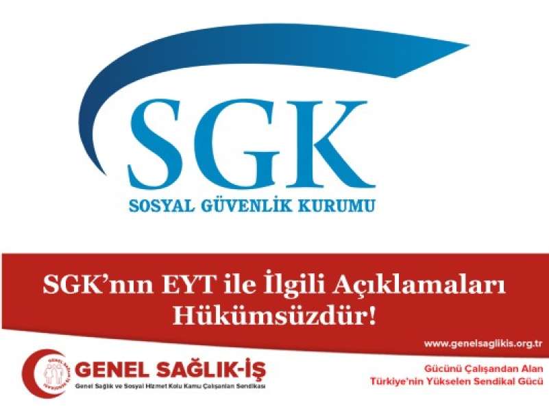 SGK’nın EYT ile İlgili Açıklamaları Hükümsüzdür!