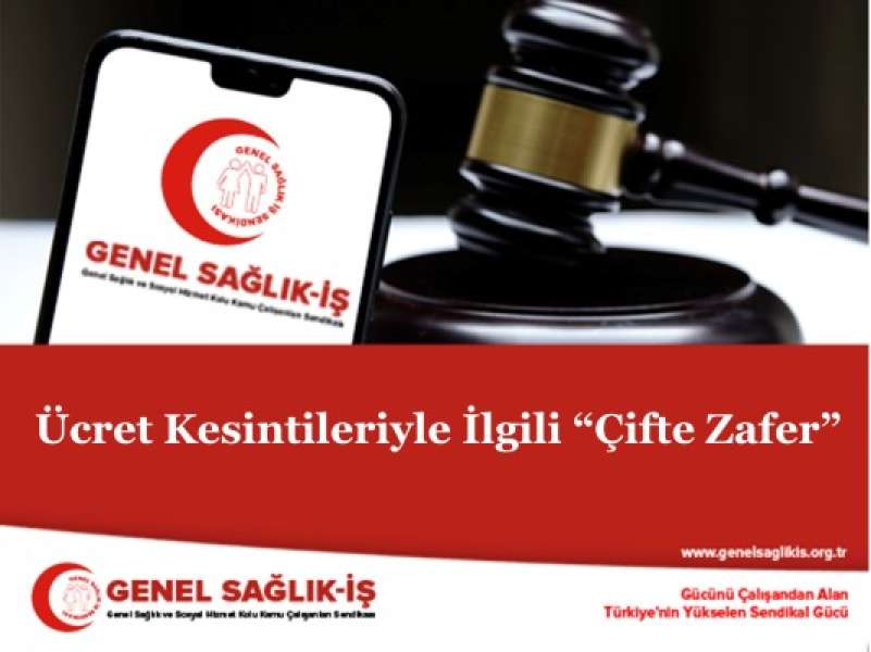 Ücret Kesintileriyle İlgili “Çifte Zafer”