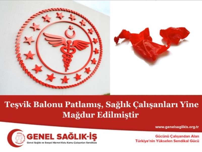 Teşvik Balonu Patlamış, Sağlık Çalışanları Yine Mağdur Edilmiştir