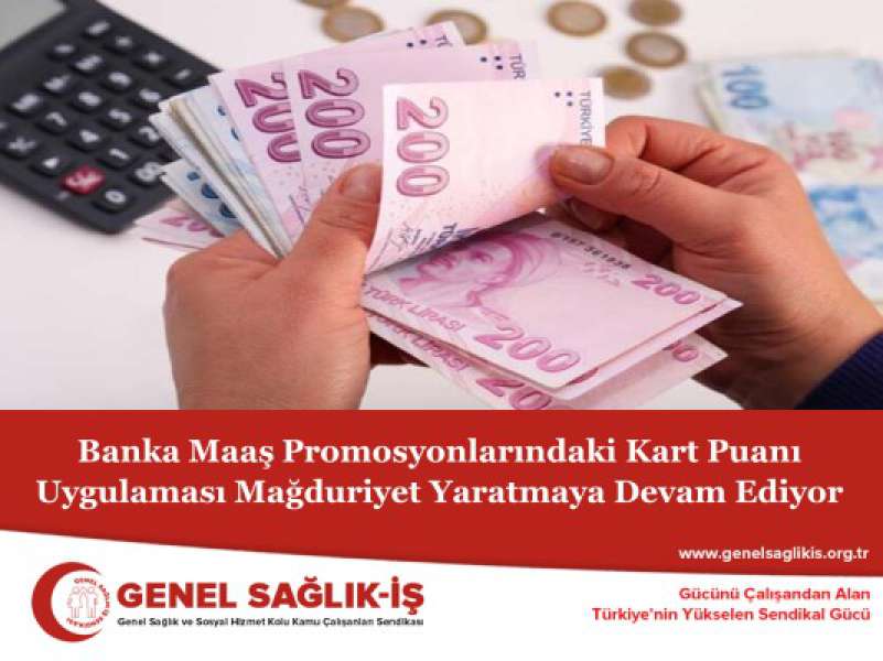 Banka Maaş Promosyonlarındaki Kart Puanı Uygulaması Mağduriyet Yaratmaya Devam Ediyor