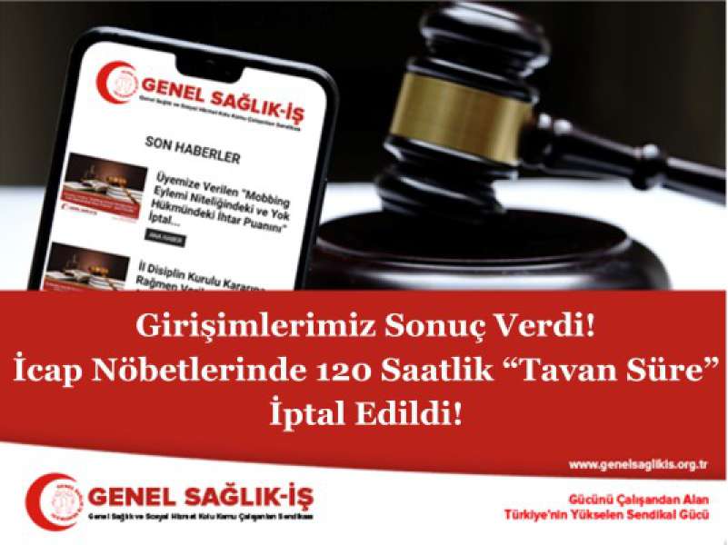 İcap Nöbetlerinde 120 Saatlik “Tavan Süre” İptal Edildi!