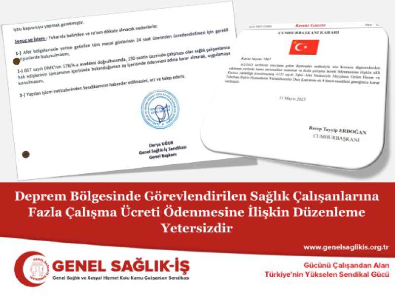 Deprem Bölgesinde Görevlendirilen Sağlık Çalışanlarına Fazla Çalışma Ücreti Ödenmesine İlişkin Düzenleme Yetersizdir