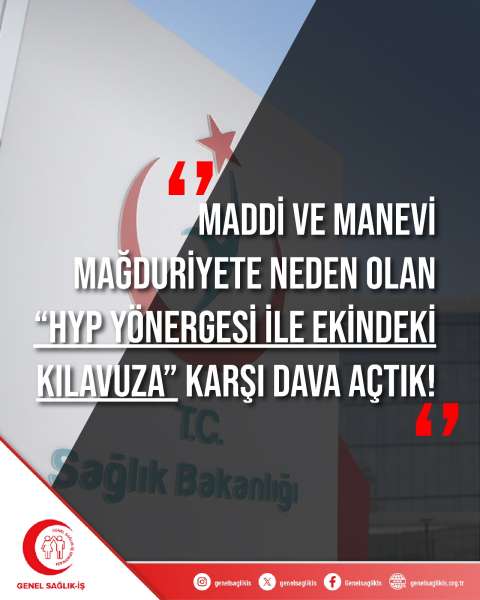 MADDİ VE MANEVİ MAĞDURİYETE NEDEN OLAN “HYP YÖNERGESİ İLE EKİNDEKİ KILAVUZA” KARŞI DAVA AÇTIK!