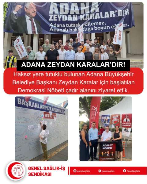 Adana Zeydan Karalardır! Adana Tutsak Edilemez! Adana Haksızlığa Boyun Eğmez!