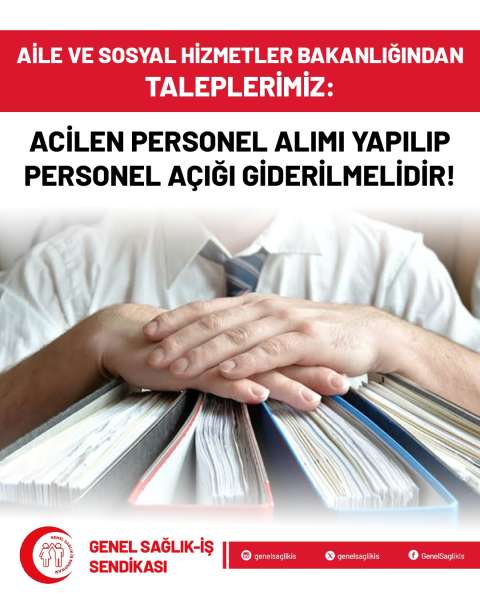 Acilen Personel Alımı Yapılıp Personel Açığı Giderilmelidir!