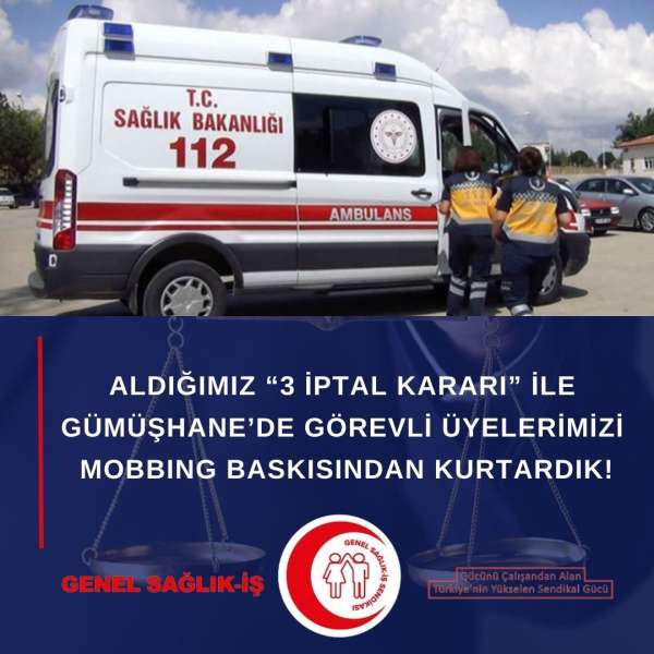 ALDIĞIMIZ “3 İPTAL KARARI” İLE GÜMÜŞHANE’DE GÖREVLİ ÜYELERİMİZİ MOBBING BASKISINDAN KURTARDIK!