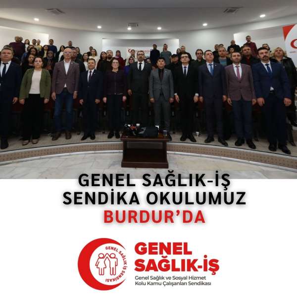 Sendikamız Genel Sağlık-İş MYK. Burdur’da