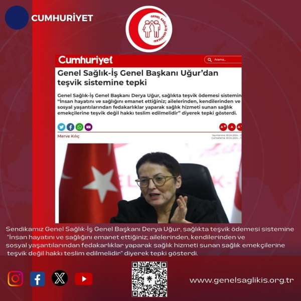 Genel Sağlık-İş Genel Başkanı Uğur’dan teşvik sistemine tepki / Cumhuriyet 30.4.2024