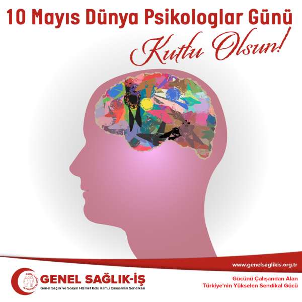 10 Mayıs Dünya Psikologlar Günü Kutlu Olsun