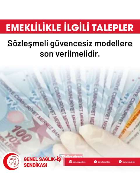EMEKLİLİKLE İLGİLİ TALEPLER