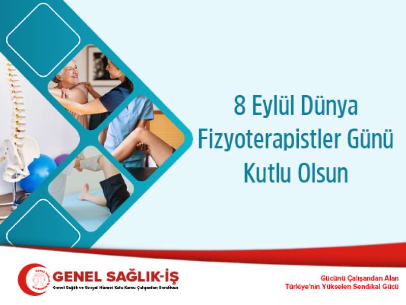 8 Eylül Dünya Fizyoterapistler Günü Kutlu Olsun