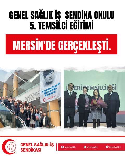 Sendika Okulu Temsilciler Eğitimi: MERSİN