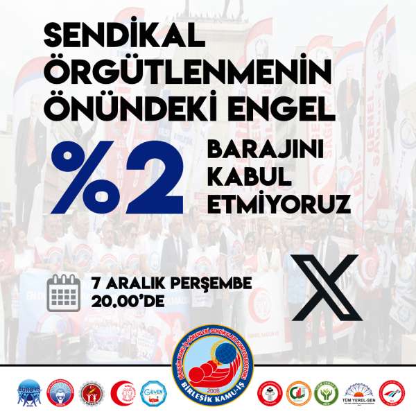 Sendikal Örgütlenmenin Önündeki %2 Engel Barajını Kabul Etmiyoruz