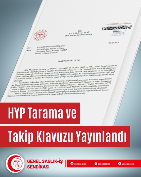 Emek Düşmanı 'Aile Hekimliği Tarama ve Takip Katsayısına İlişkin Yönerge ve HYP Tarama ve Takip Kılavuzu'na Karşı Hukuki Mücadelemiz Sürecektir