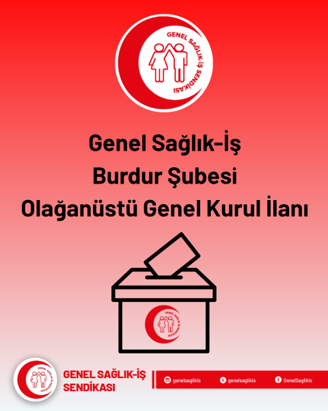 Burdur Şube Olağanüstü Genel Kurul İlanı