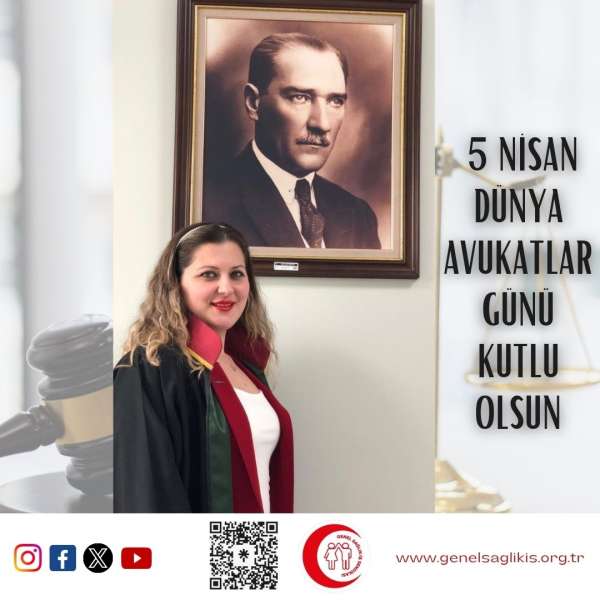 5 Nisan Dünya Avukatlar Günü Kutlu Olsun