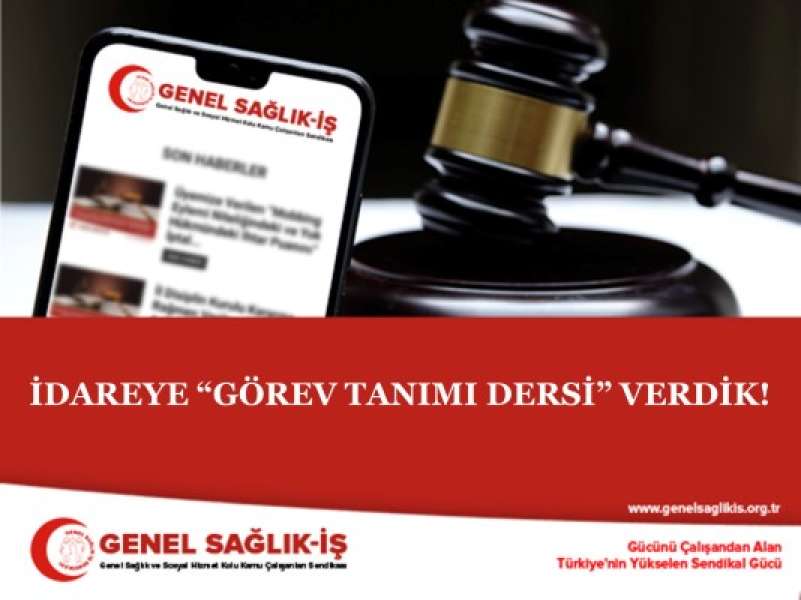 İDAREYE “GÖREV TANIMI DERSİ” VERDİK!