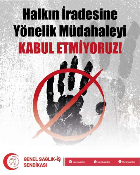 Halk İradesine Yönelik Müdahaleyi Kabul Etmiyoruz!