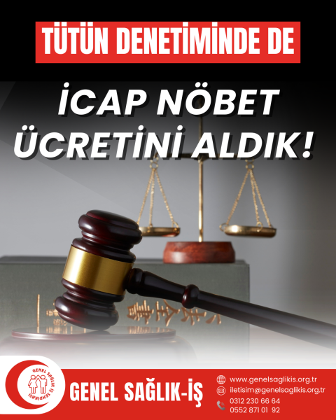 TÜTÜN DENETİMİNDE de İcap Nöbet Ücretlerini Aldık!