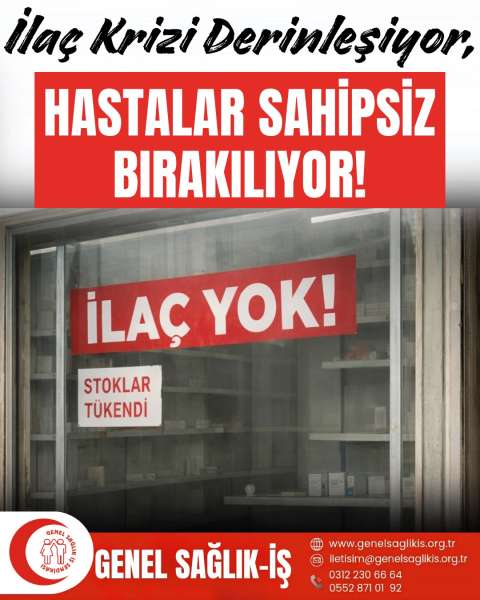 İLAÇ KRİZİ DERİNLEŞİYOR, HASTALAR SAHİPSİZ BIRAKILIYOR!