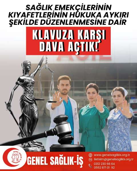 SAĞLIK EMEKÇİLERİNİN KIYAFETLERİNİN HUKUKA AYKIRI ŞEKİLDE DÜZENLENMESİNE DAİR KILAVUZA KARŞI DAVA AÇTIK